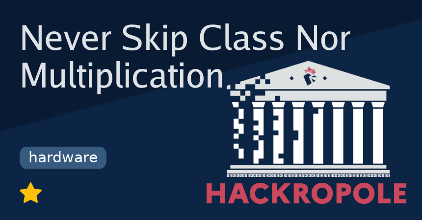 Never Skip Class Never Skip Class Nor Multiplication - Hackropole